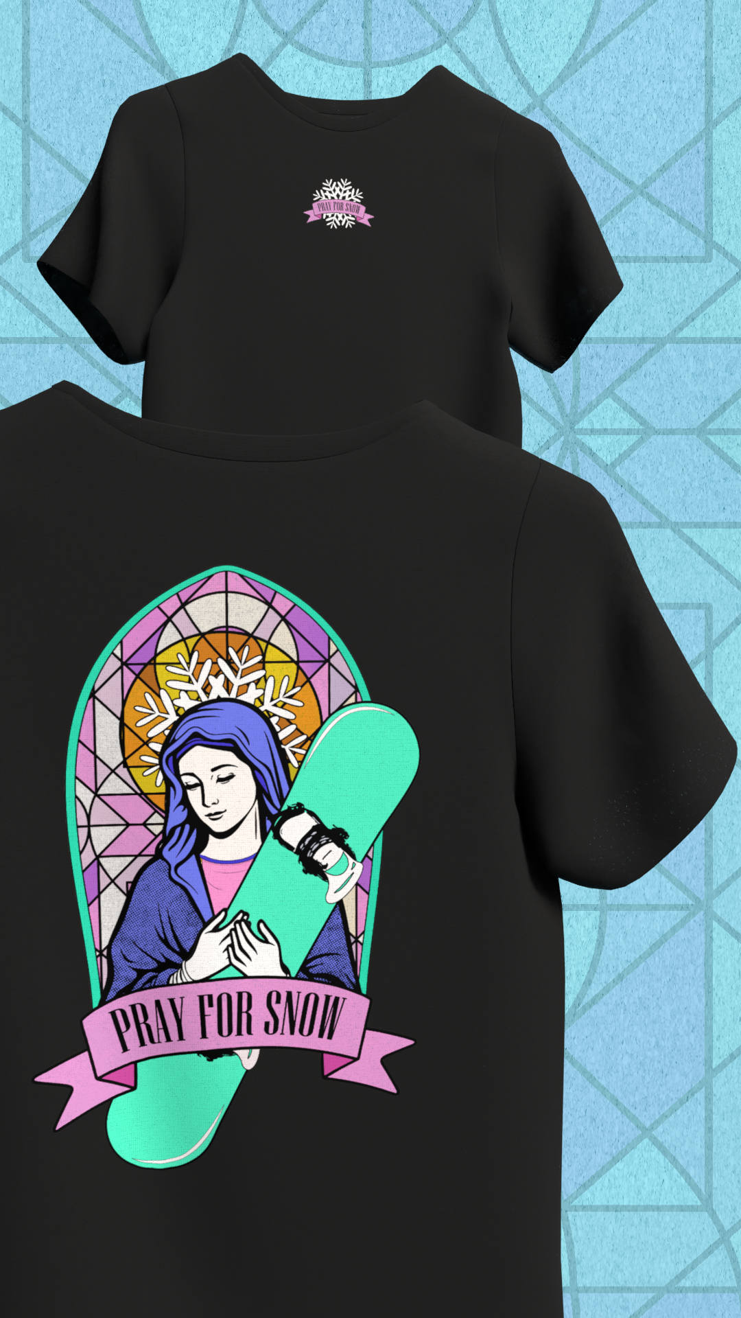 T-shirt Pray For Snow - Snowboard Edition