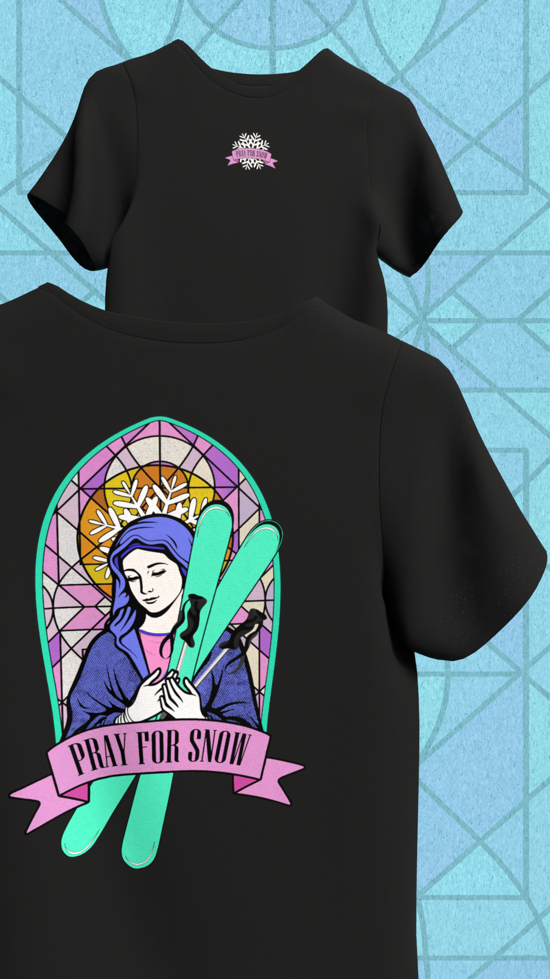 T-shirt Pray For Snow - Ski Edition